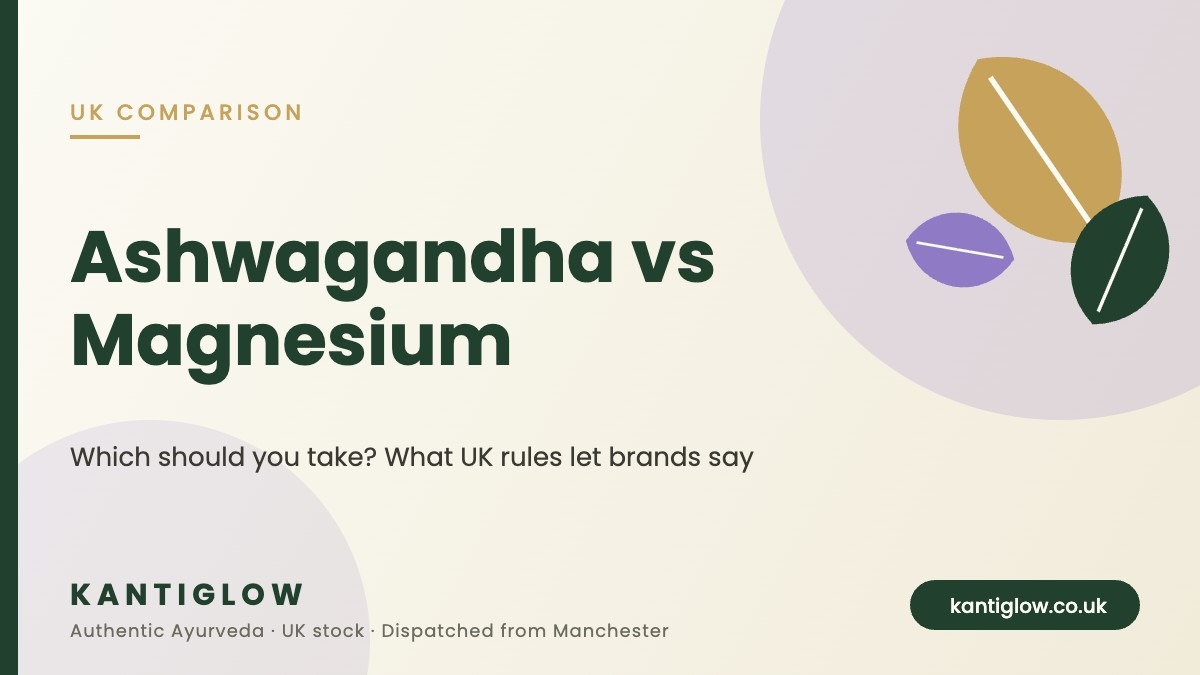 Ashwagandha vs magnesium – which should you take, KantiGlow UK guide cover