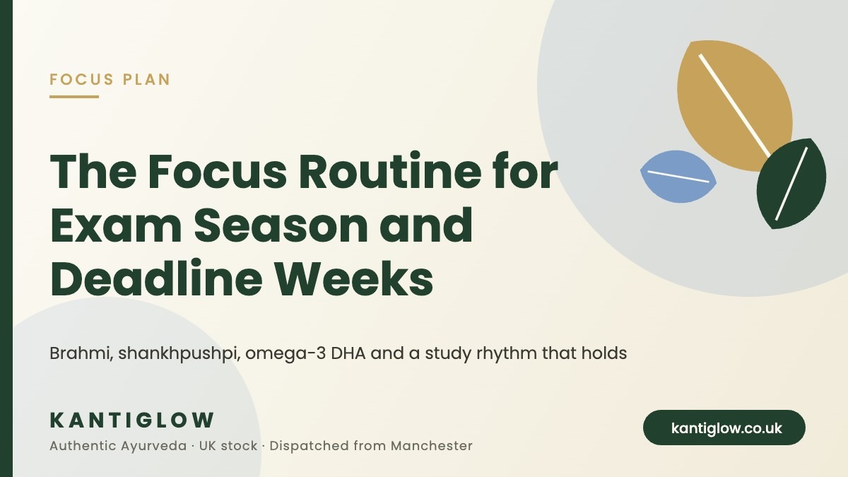 Ayurvedic focus routine for exam season and deadlines with brahmi and omega-3 – KantiGlow cover