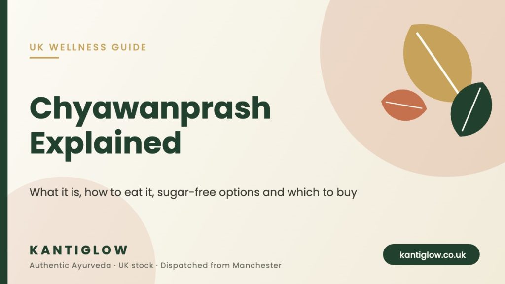 Chyawanprash explained – KantiGlow UK guide cover to the Ayurvedic herbal jam