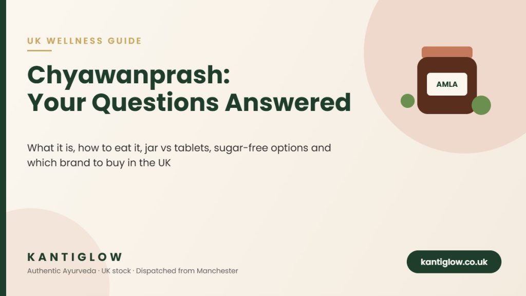 Chyawanprash UK guide – KantiGlow featured image