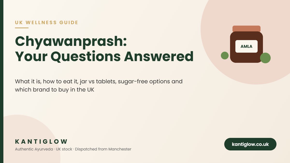 Chyawanprash UK guide – KantiGlow featured image