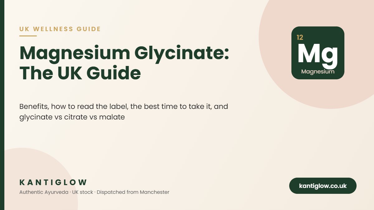 Magnesium glycinate UK guide – KantiGlow featured image